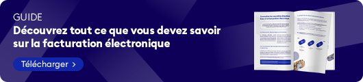 Découvrez notre guide complet sur la facturation électronique